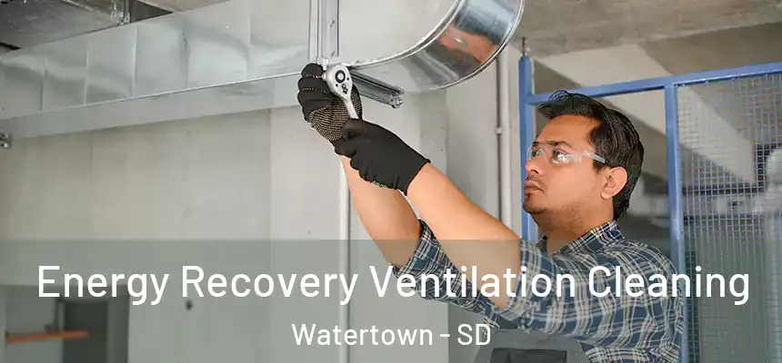  Energy Recovery Ventilation Cleaning Watertown - SD
